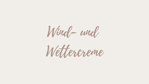 Wind- und Wettercreme