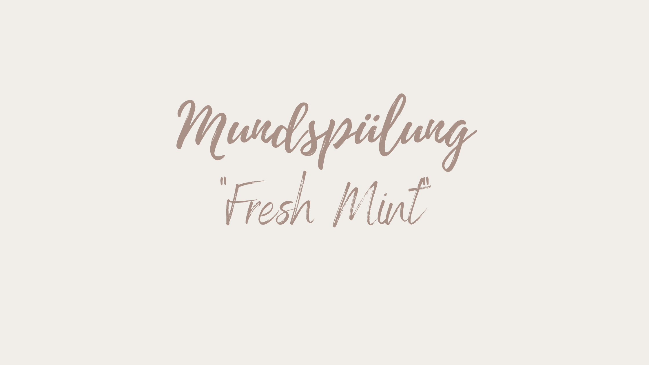 Mundspülung 
